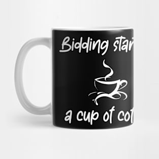 Bidding starts at a cup of coffee Mug